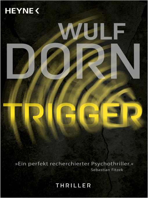 Titeldetails für Trigger nach Wulf Dorn - Verfügbar